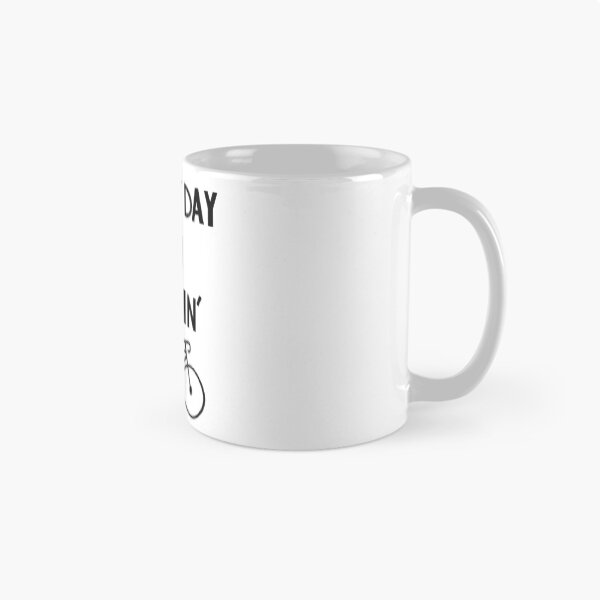 Item preview, Funny Cycling- Everyday I'm Cyclin' Black designed and sold by TheCurioArtShop.
