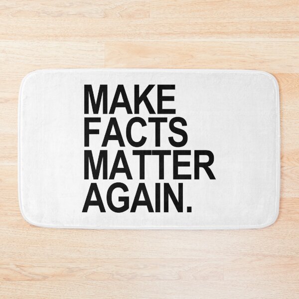 Item preview, Make Facts Matter Again - black text designed and sold by Thelittlelord.