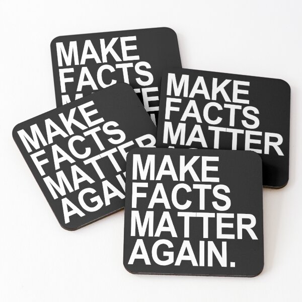 Item preview, Make Facts Matter Again - white text designed and sold by Thelittlelord.