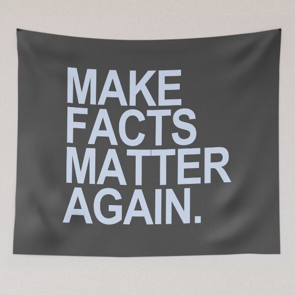 Item preview, Make Facts Matter Again - ice blue text designed and sold by Thelittlelord.
