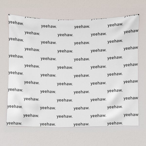 Item preview, Yeehaw Merch designed and sold by melkin05.