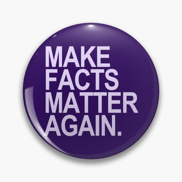 Item preview, Make Facts Matter Again - lavender text designed and sold by Thelittlelord.
