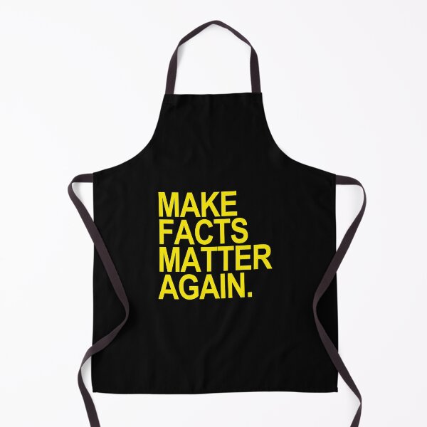 Item preview, Make Facts Matter Again - yellow text designed and sold by Thelittlelord.
