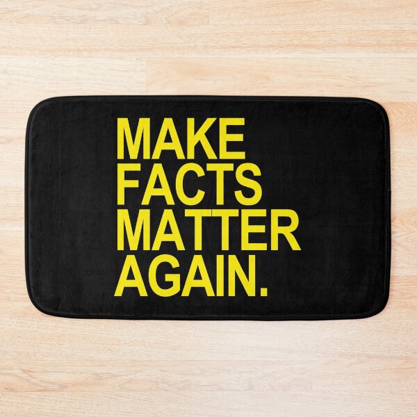 Item preview, Make Facts Matter Again - yellow text designed and sold by Thelittlelord.