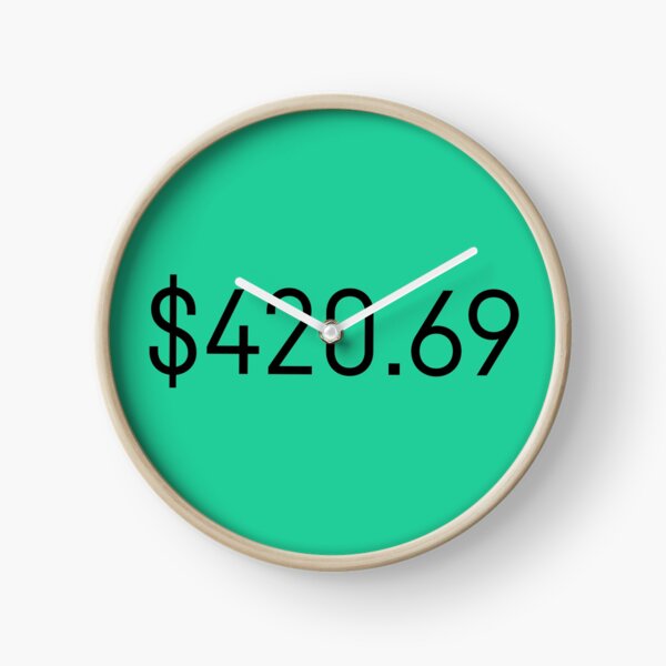 $420.69 Clock