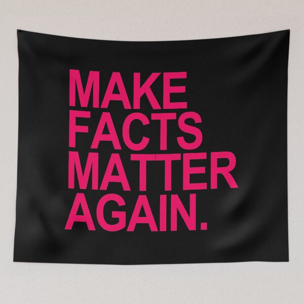 Item preview, Make Facts Matter Again - fuschia text designed and sold by Thelittlelord.