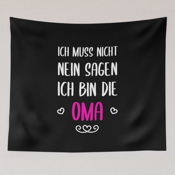 Artikelvorschau, Ich Muss Nicht Nein Sagen Ich Bin Oma entworfen und verkauft von khornholio.