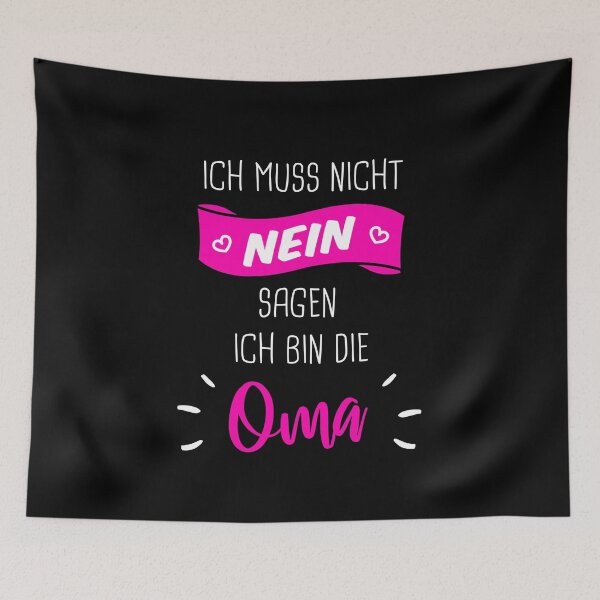 Artikelvorschau, Ich Muss Nicht Nein Sagen Ich Bin Oma entworfen und verkauft von khornholio.