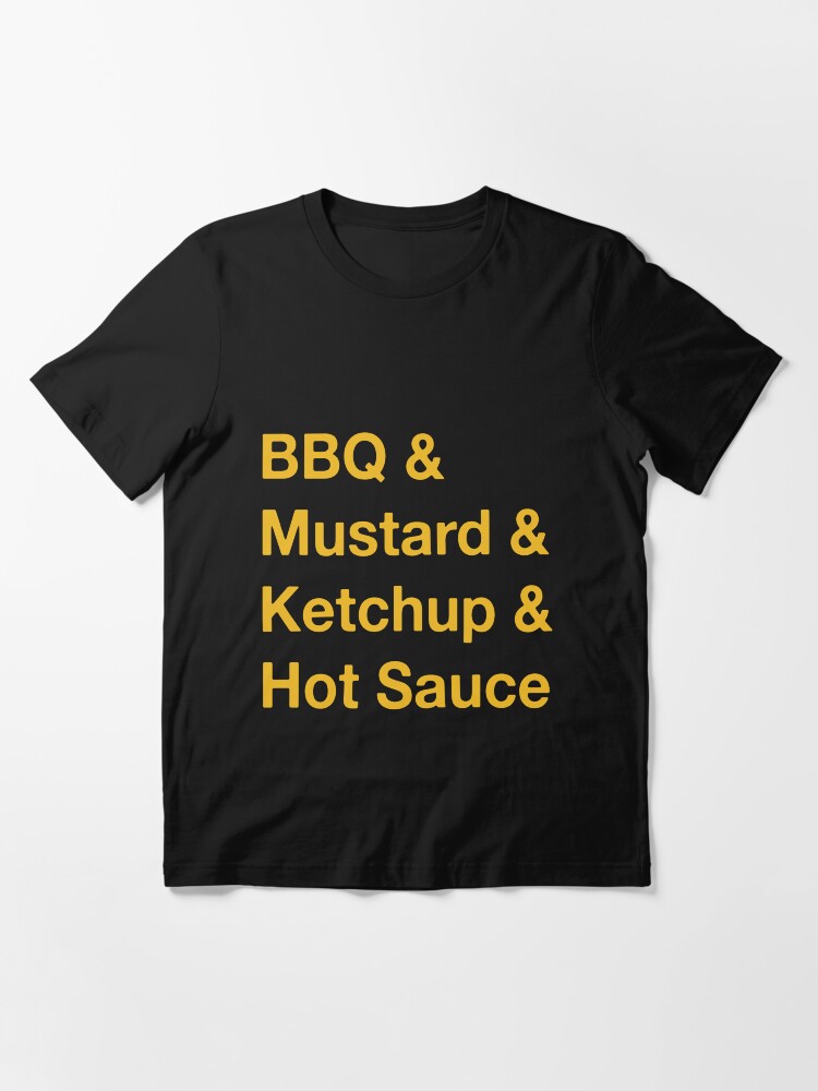 Alternate view of sauces & condiments & BBQs & good times Essential T-Shirt