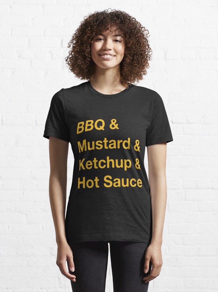 Alternate view of sauces & condiments & BBQs & good times Essential T-Shirt