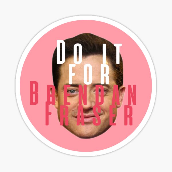 Artikel-Vorschau von Mach es für Brendan Fraser, designt und verkauft von The-Mage.