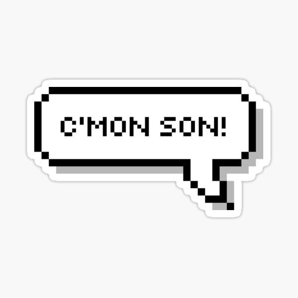"C'mon son!" Sticker for Sale by honeysticks | Redbubble