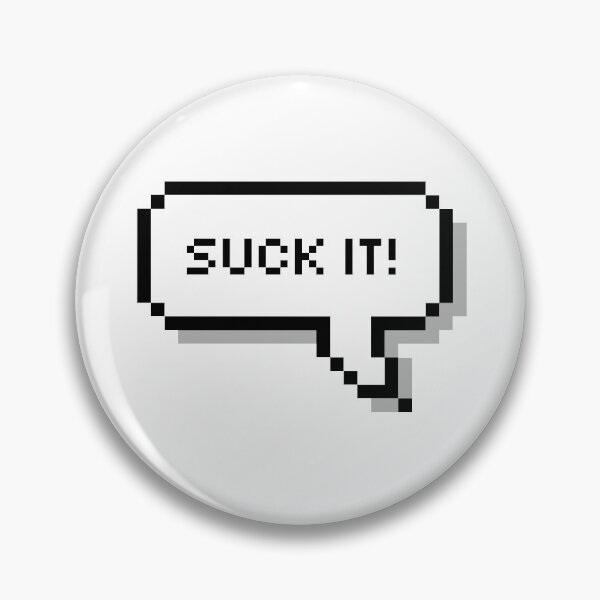 Item preview, Suck It! designed and sold by honeysticks.