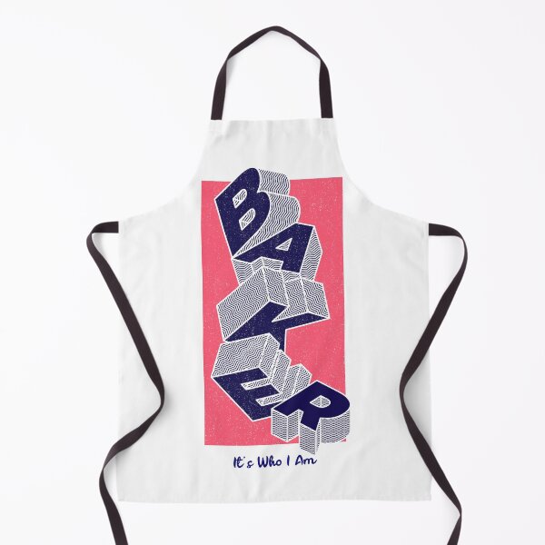 Item preview, Baker It's Who I Am designed and sold by toddbrooney.