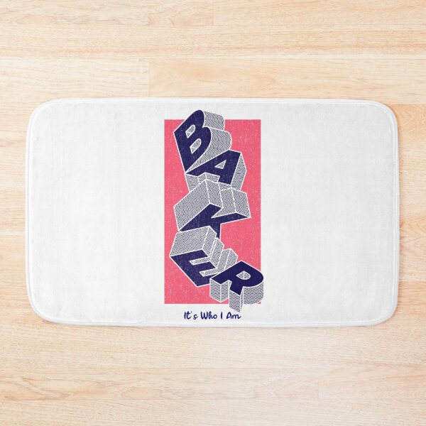 Item preview, Baker It's Who I Am designed and sold by toddbrooney.
