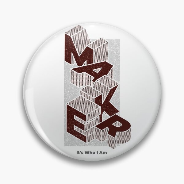 Item preview, Maker It's Who I Am designed and sold by toddbrooney.