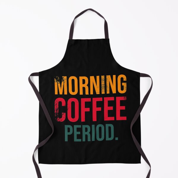 Item preview, Early Morning Coffee Period. designed and sold by PlusAdore.