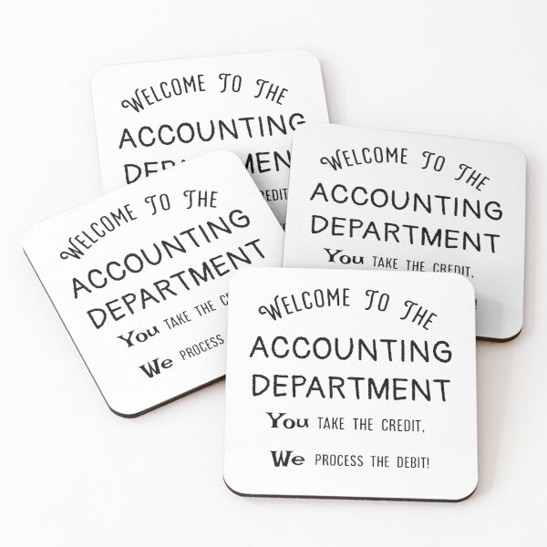Item preview, WELCOME TO THE ACCOUNTING DEPARTMENT  designed and sold by crizzysketch.