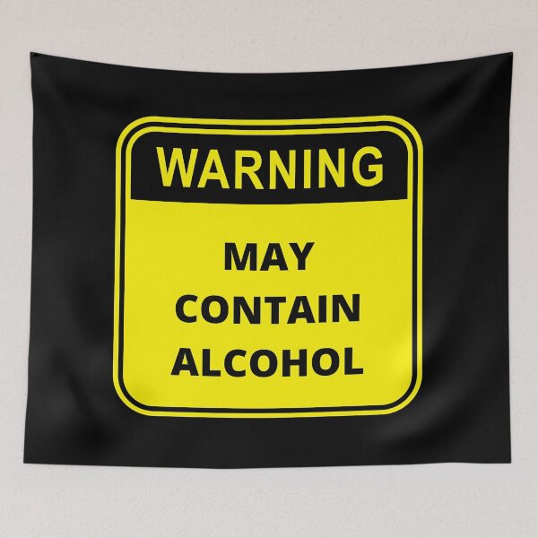 Item preview, Warning May Contain Alcohol Design designed and sold by Gramsta.