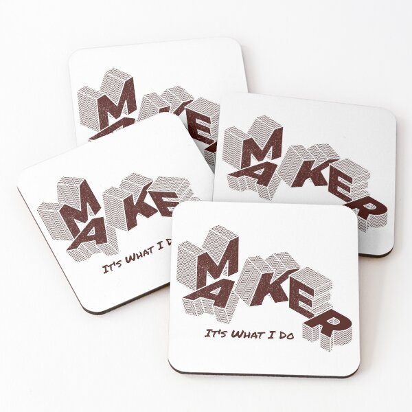 Item preview, Maker It's What I Do Isometric designed and sold by toddbrooney.