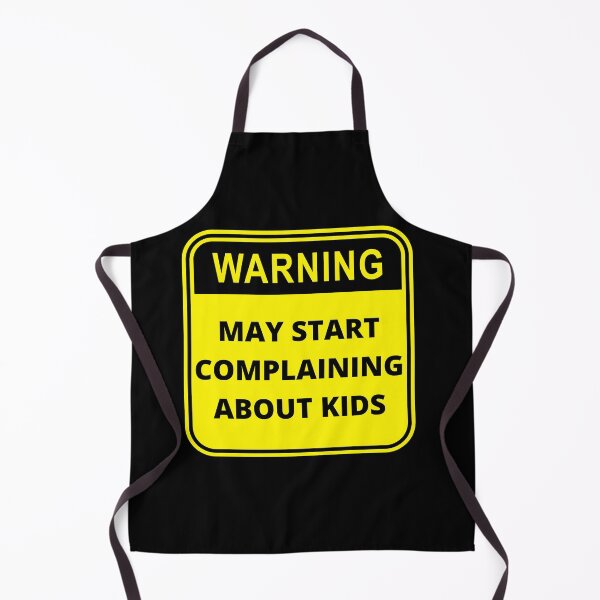 Item preview, Warning May Start Complaining About Kids Design designed and sold by Gramsta.