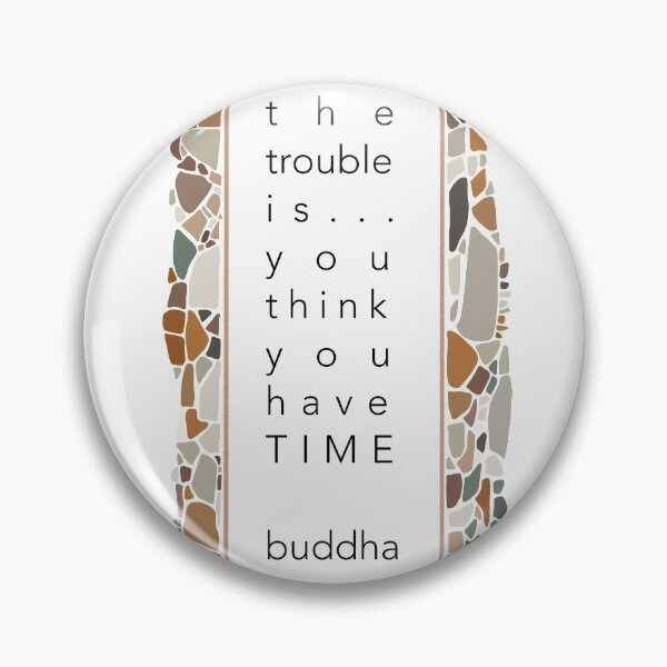 Item preview, The Trouble Is You Think You Have Time designed and sold by Aryeh Studio.