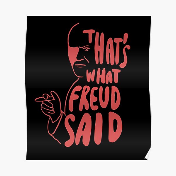 Posters Sur Le Theme Freud Redbubble