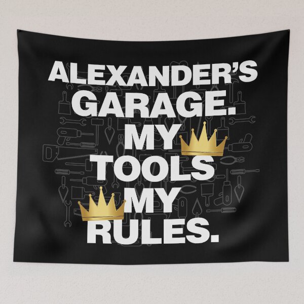 Item preview, Alexander Garage My Tools, My Rules designed and sold by HelloFromAja.