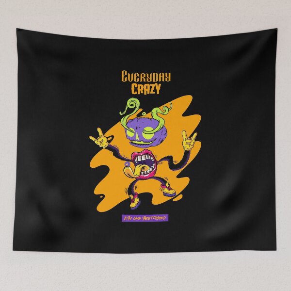 Item preview, Everyday Crazy My Own Best Friend  designed and sold by Joseph Carrasco.