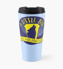 A LITTLE BITE CAFE We're WILD about coffee (funny shifter quote) Travel Mug