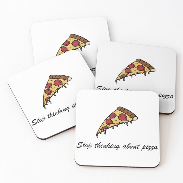 Item preview, Stop thinking about pizza designed and sold by YDingo.