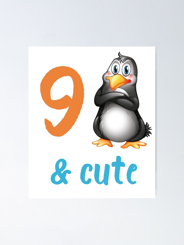 Poster Pingouin Drole 9e Cadeau D Anniversaire 9 Ans Garcons Filles Tenue De Fete ay Par Stella1 Redbubble