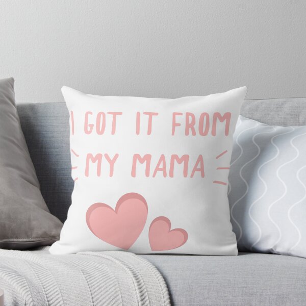 Item preview, I GOT IT FROM MY MAMA designed and sold by crizzysketch.