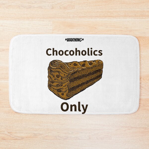 Item preview, Chocoholics Only designed and sold by toddbrooney.