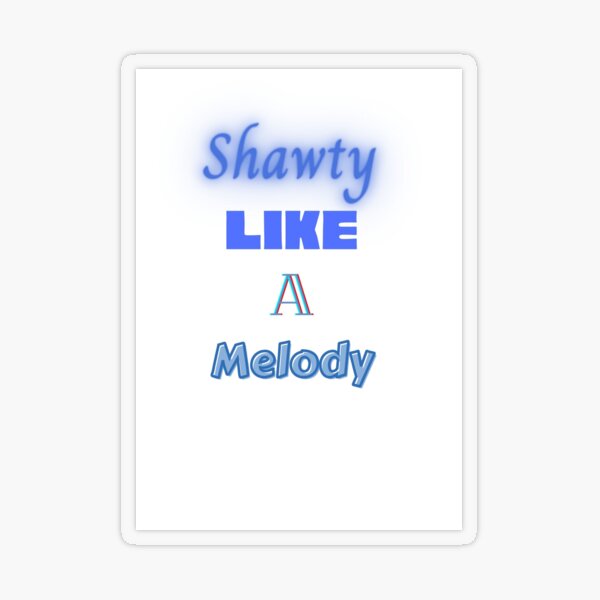 Shawty's like a melody QR Code Sticker for Sale by boejogun