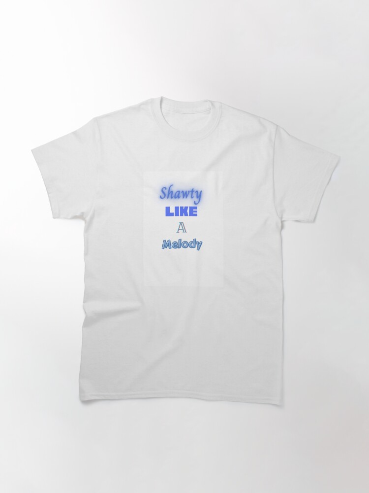 Shawtys Like A Melody In My Headmusic Unisex T-Shirt - Teeruto