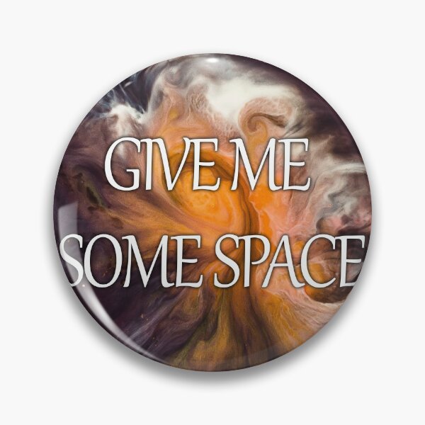 Item preview, Give Me Some Space designed and sold by X-OTIC.