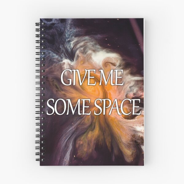 Item preview, Give Me Some Space designed and sold by X-OTIC.