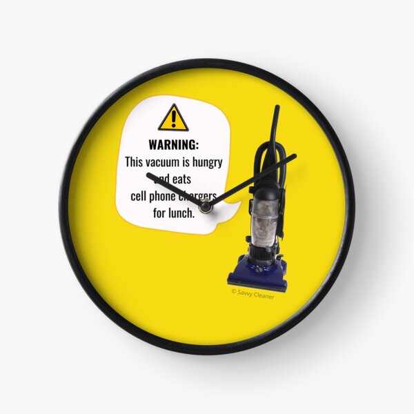 WARNING: This Vacuum is Hungry Clock