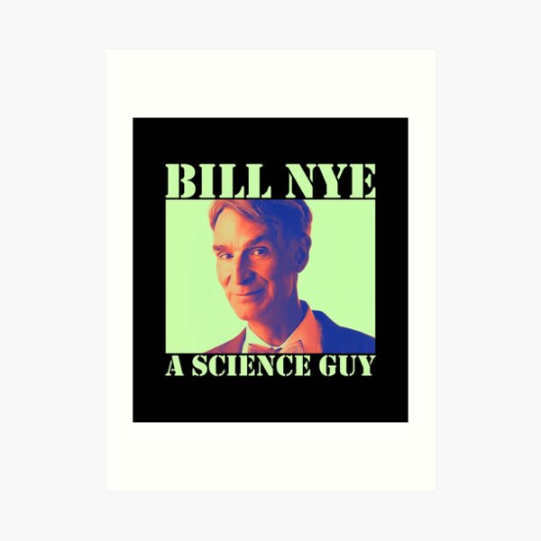 Bill Nye Art Prints Redbubble - bill nye the meth guy roblox id