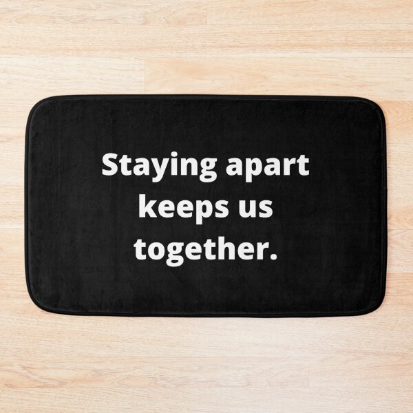 Item preview, Staying apart keeps us together designed and sold by inkypinky4.