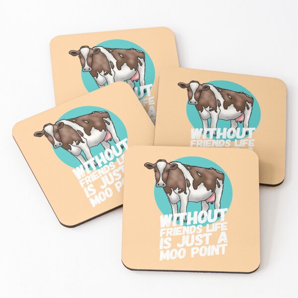 Item preview, Without Friends Life Is Just A Moo Point designed and sold by NebulaDesigns86.