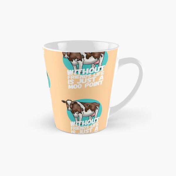 Item preview, Without Friends Life Is Just A Moo Point designed and sold by NebulaDesigns86.