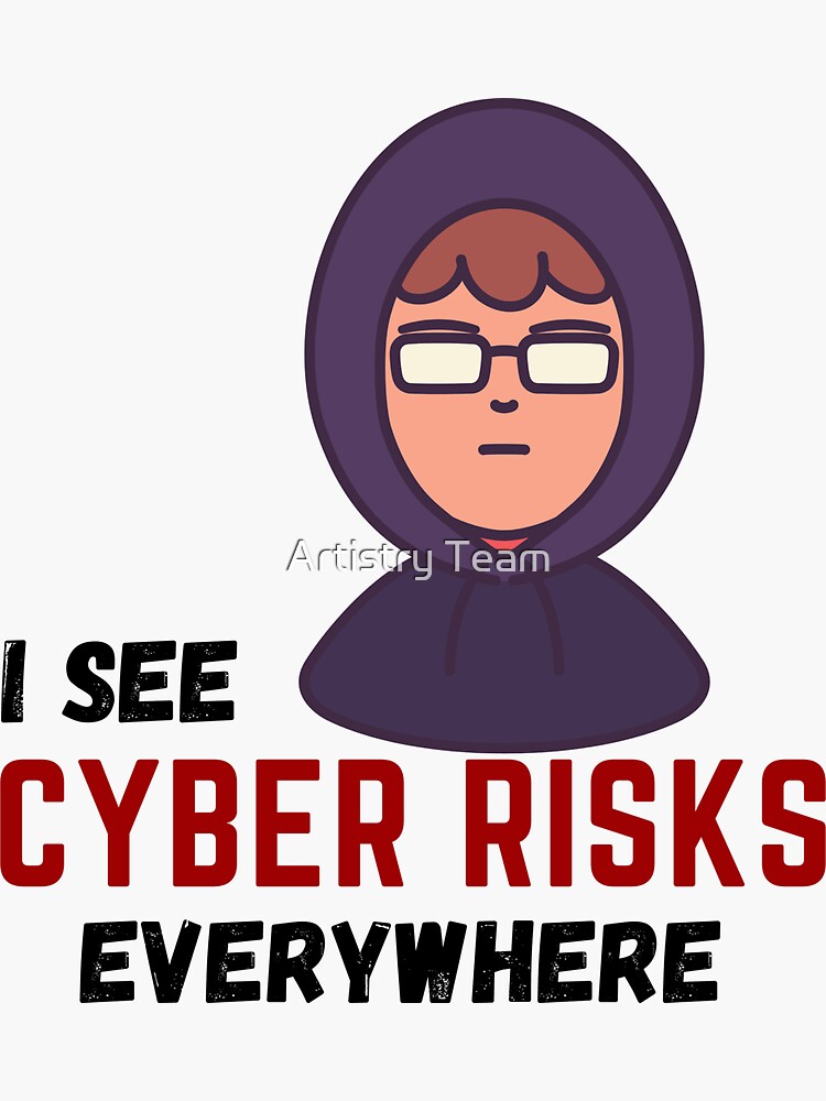 Thumbnail 3 of 3, Sticker, I see Cyber risks everywhere , hacker boy | hacker | IT | software engineer designed and sold by Med08.
