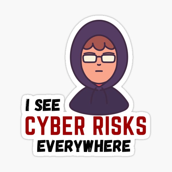 I see Cyber risks everywhere , hacker boy | hacker | IT | software engineer   Sticker
