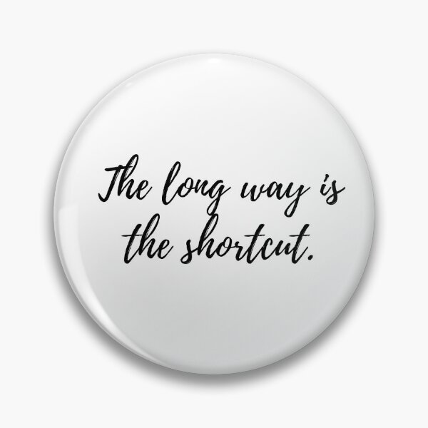 Item preview, The long way is the shortcut designed and sold by EnlightParis.