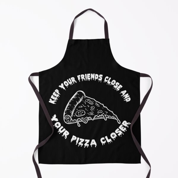 Item preview, Keep Your Friends Close and Your Pizza Closer designed and sold by Selective.