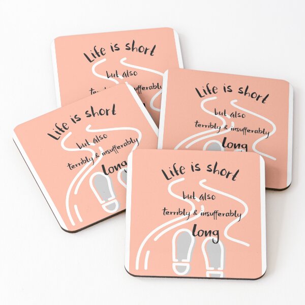 Item preview, Life is short but also terribly & insufferably long  designed and sold by cathelkav.