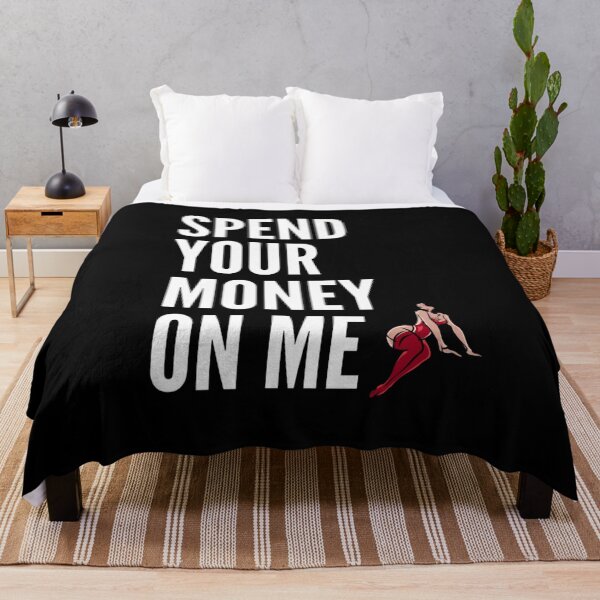 Item preview, SPEND YOUR MONEY ON ME designed and sold by MissVania Speaks.