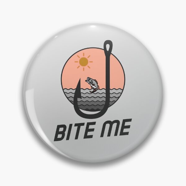 Item preview, Bite Me, Funny Fishing Design designed and sold by MRCoopGroup.